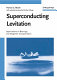 Superconducting levitation : applications to bearings and magnetic transportation / Francis C. Moon ; with selected sections by Pei-Zen Chang.