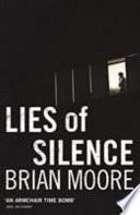Lies of silence / Brian Moore.