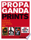 Propaganda prints / Colin Moore.
