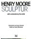 Henry Moore sculpture : with comments by the artist / edited by David Mitchinson ; introduction by Franco Russoli.