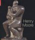 Henry Moore at Dulwich Picture Gallery / [authors Ian Dejardin, Ann Garrould, Anita Feldman Bennet].