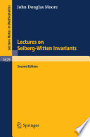 Lectures on Seiberg-Witten invariants John Douglas Moore.