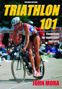 Triathlon 101 / John Mora.