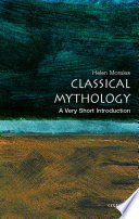 Classical mythology : a very short introduction / Helen Morales.