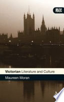 Victorian literature and culture / Maureen Moran.