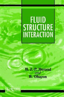 Fluid structure interaction : applied numerical methods / Henri J.-P. Morand, Roger Ohayon ; translated by Claude Andrew James.