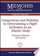 Uniqueness and stability in determining a rigid inclusion in an elastic body / Antonino Morassi, Edi Rosset.
