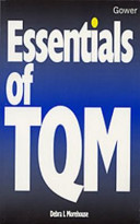 Essentials of TQM / Debra L. Morehouse.