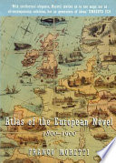 Atlas of the European novel 1800-1900 / Franco Moretti.
