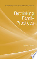 Rethinking family practices David H. J. Morgan.
