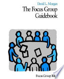The focus group guidebook / David L. Morgan.