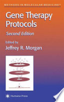 Gene Therapy Protocols edited by Jeffrey R. Morgan.