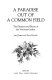 A paradise out of a common field : the pleasures and plenty of the Victorian garden / Joan Morgan and Alison Richards.