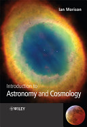 Introduction to astronomy and cosmology Ian Morison.