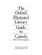The Oxford illustrated literary guide to Canada / Albert & Theresa Moritz.