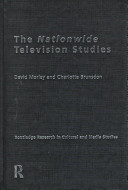 The nationwide television studies / David Morley and Charlotte Brunsdon.