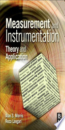 Measurement and instrumentation theory and application / Alan S. Morris, Reza Langari.
