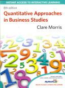 Quantitative approaches in business studies / Clare Morris.