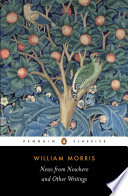 News from nowhere, and other writings / William Morris ; edited with an introduction and notes by Clive Wilmer.