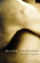 Selected poems / Blake Morrison.