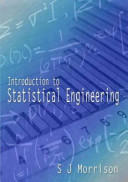 Introduction to statistical engineering / S.J. Morrison.