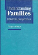Understanding families : children's perspectives / Virginia Morrow.