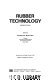 Rubber technology / edited by Maurice Morton.