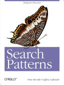 Search patterns / Peter Morville and Jeffery Callender.