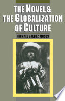 Novel and the globalization of culture.