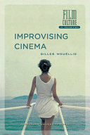 Improvising Cinema / Gilles Mouëllic.
