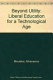Beyond utility : liberal education for a technological age / Athanasios Moulakis.