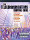 The telecommunications survival guide : understanding and applying telecommunications technologies to save money and to develop new business / Pete Moulton with the assistance of Jason Moulton.