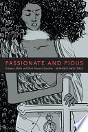 Passionate and pious religious media and black women's sexuality / Monique Moultrie.