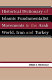 Historical dictionary of Islamic fundamentalist movements in the Arab world, Iran, and Turkey / Ahmad S. Moussalli.