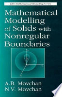 Mathematical modelling of solids with nonregular boundaries / A.B. Movchan, N.V. Movchan..