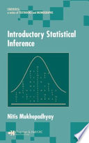 Introductory statistical inference / Nitis Mukhopadhyay.
