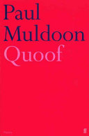 Quoof / Paul Muldoon.