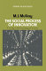 The social process of innovation : a study in the sociology of science / (by)M.J. Mulkay.