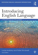 Introducing English language : a resource book for students / Louise Mullany and Peter Stockwell.