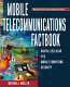 Mobile telecommunications factbook / Nathan J.Muller.