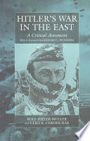 Hitler's war in the East, 1941-1945 : a critical assessment / Rolf-Dieter Muller and Gerd R. Ueberschar ; translation of texts by Bruce D. Little.