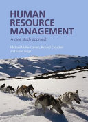Human resource management : a case study approach / Michael Muller-Camen, Richard Croucher, Susan Leigh.