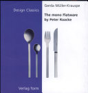 The mono flatware by Peter Raacke / translated by Katja Steiner and Bruce Almberg.
