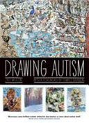 Drawing autism / Jill Mullin ; with a foreword by Temple Grandin.