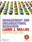 Management and organisational behaviour / Laurie J. Mullins.