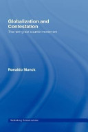 Globalization and contestation : the new great counter-movement / Ronaldo Munck.