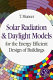 Solar radiation and daylight models for the energy efficient design of buildings (with software compact disk) / T. Muneer ; with a chapter on solar spectral radiation by H. Kambezidis.