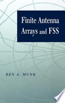 Finite antenna arrays and FSS / Ben A. Munk.