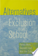 Alternatives to exclusion from school / Pamela Munn, Gwynedd Lloyd and Mairi Ann Cullen.