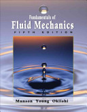 Fundamentals of fluid mechanics / Bruce R. Munson, Donald F. Young, Theodore H. Okiishi.